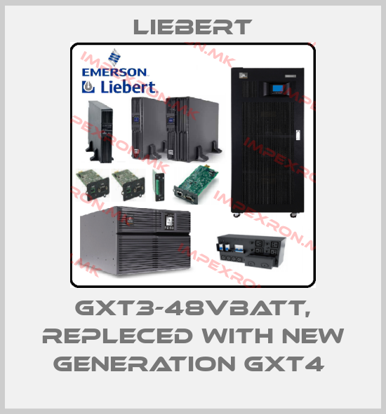 Liebert-GXT3-48VBATT, repleced with new generation GXT4 price