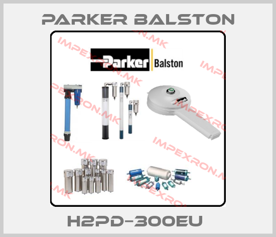 Parker Balston-H2PD−300EU price