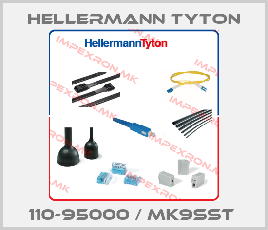 Hellermann Tyton-110-95000 / MK9SST price