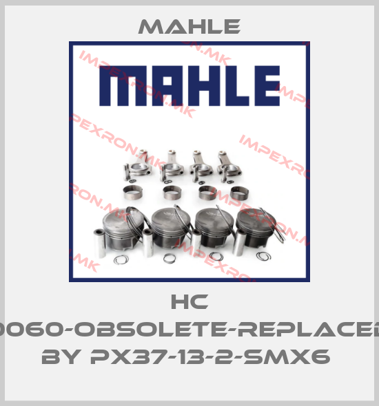 MAHLE-HC 0060-obsolete-replaced by PX37-13-2-SMX6 price