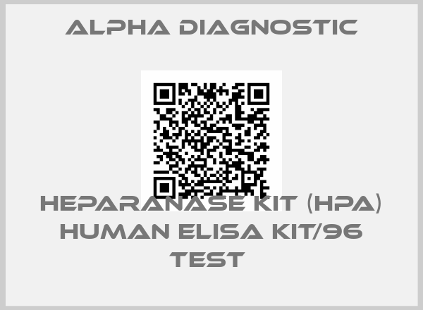 Alpha Diagnostic-HEPARANASE KIT (HPA) HUMAN ELISA KIT/96 TEST price