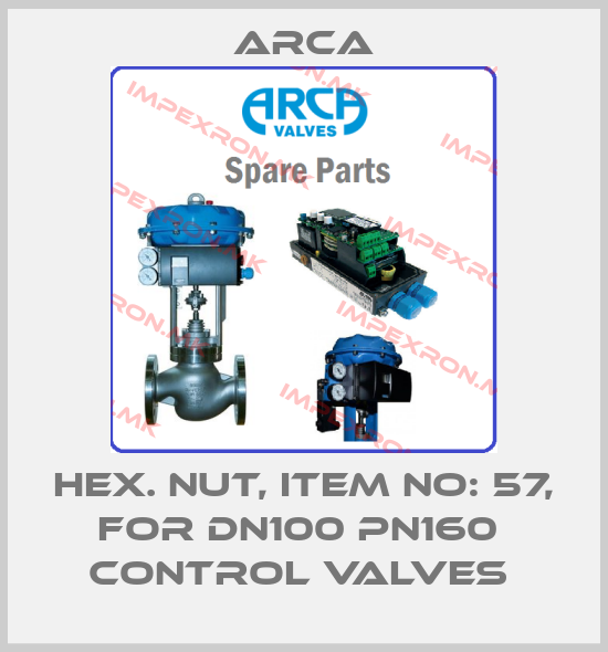 ARCA-HEX. NUT, ITEM NO: 57, FOR DN100 PN160  CONTROL VALVES price