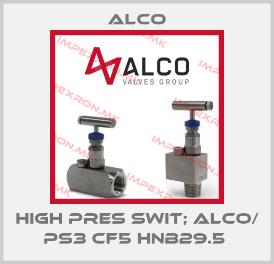 Alco-HIGH PRES SWIT; ALCO/ PS3 CF5 HNB29.5 price