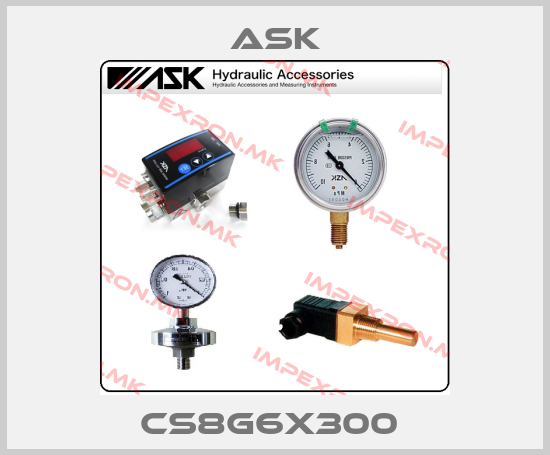 Ask-CS8g6x300 price