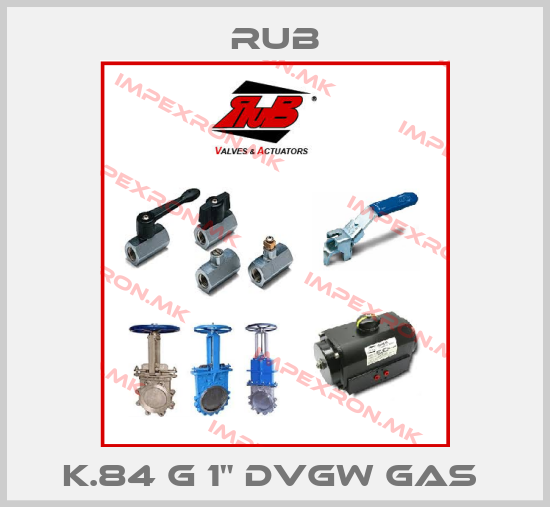 RUB-K.84 G 1" DVGW GAS price