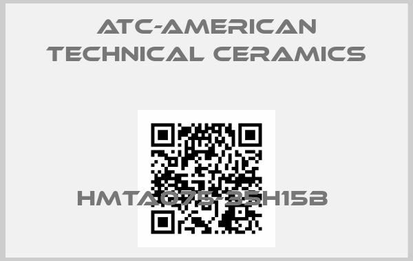 ATC-American Technical Ceramics-HMTA075-35H15B price