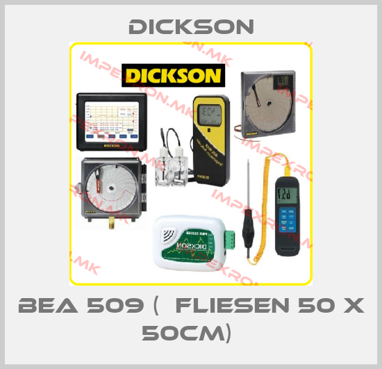 Dickson-BEA 509 (  Fliesen 50 x 50cm) price