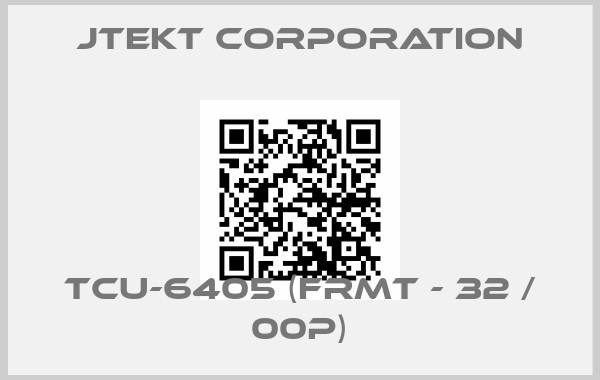 JTEKT CORPORATION-TCU-6405 (FRMT - 32 / 00P)price