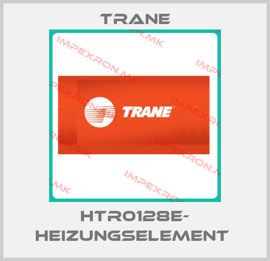 Trane-HTR0128E- HEIZUNGSELEMENT price