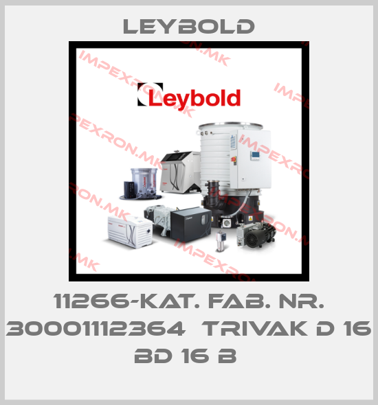 Leybold-11266-KAT. FAB. NR. 30001112364  TRIVAK D 16 BD 16 B price