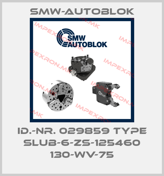 Smw-Autoblok-Id.-Nr. 029859 Type SLUB-6-ZS-125460 130-WV-75price