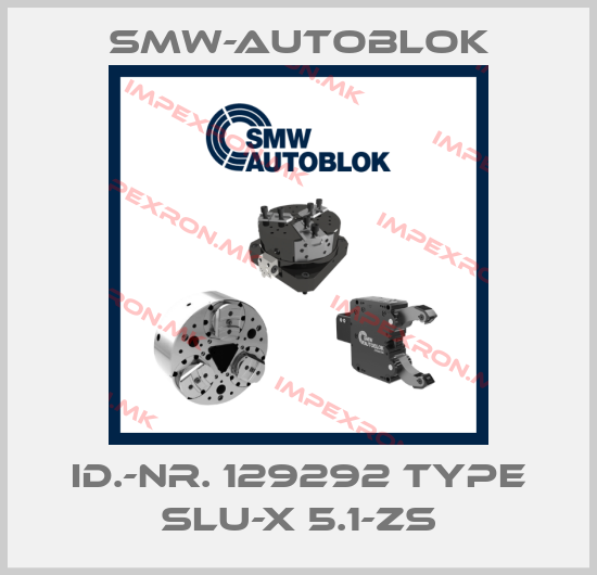 Smw-Autoblok-Id.-Nr. 129292 Type SLU-X 5.1-ZSprice