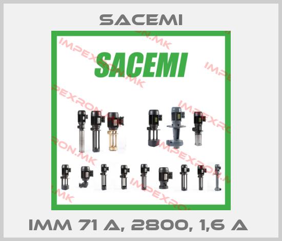 Sacemi-IMM 71 A, 2800, 1,6 A price