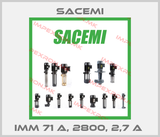 Sacemi-IMM 71 A, 2800, 2,7 A price