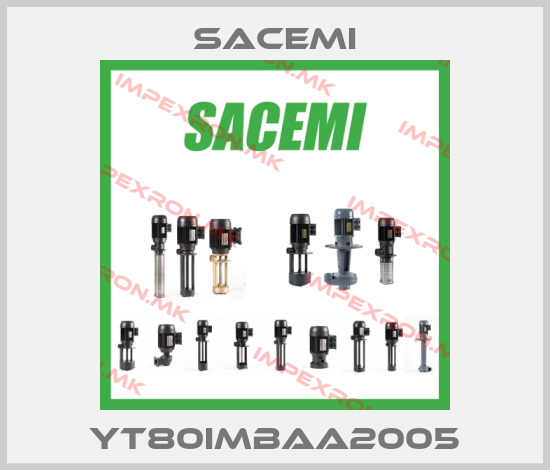 Sacemi-YT80IMBAA2005price