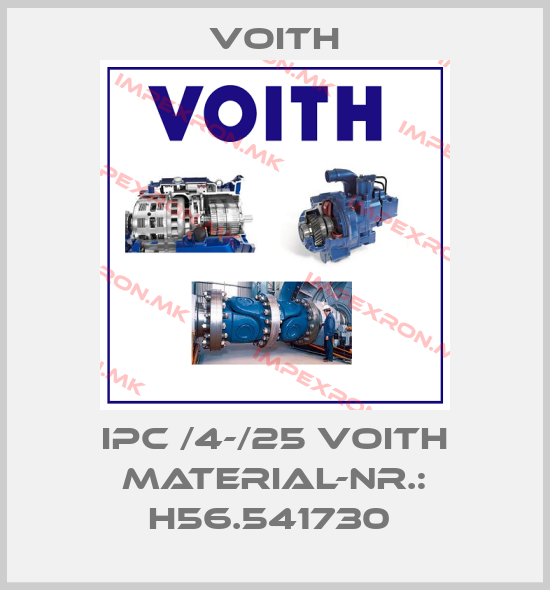 Voith-IPC /4-/25 VOITH MATERIAL-NR.: H56.541730 price