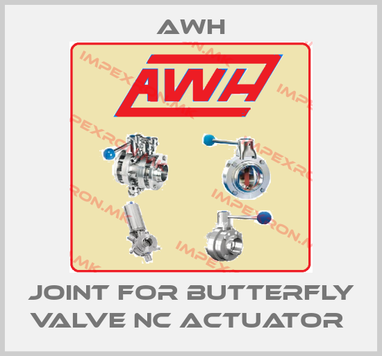 Awh-JOINT FOR BUTTERFLY VALVE NC ACTUATOR price