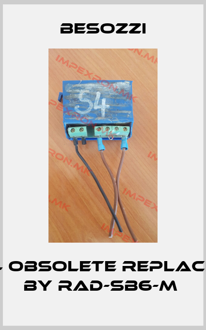 Besozzi-S4 obsolete replaced by RAD-SB6-M price