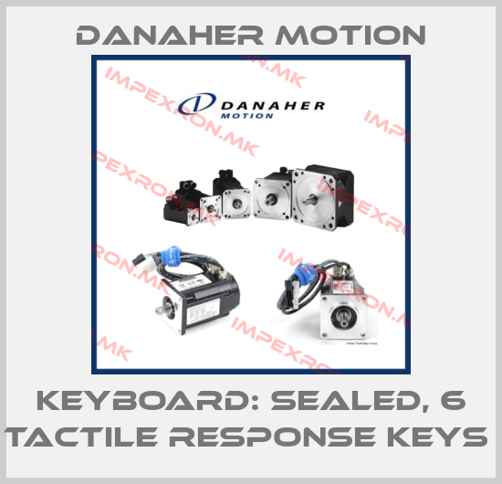 Danaher Motion-KEYBOARD: SEALED, 6 TACTILE RESPONSE KEYS price
