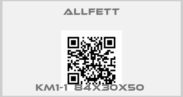 Allfett-KM1-1  84X30X50 price