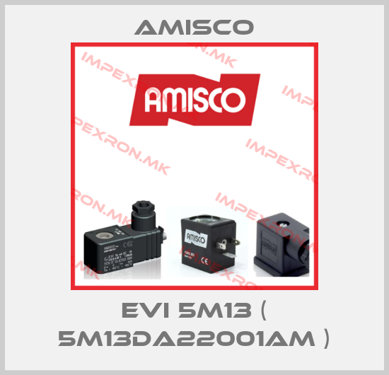 Amisco-EVI 5M13 ( 5M13DA22001AM )price