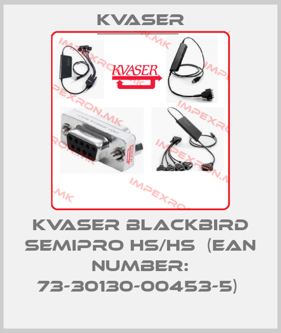 Kvaser-KVASER BLACKBIRD SEMIPRO HS/HS  (EAN NUMBER: 73-30130-00453-5) price
