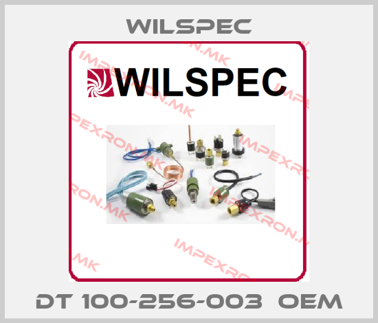 Wilspec-DT 100-256-003  OEMprice