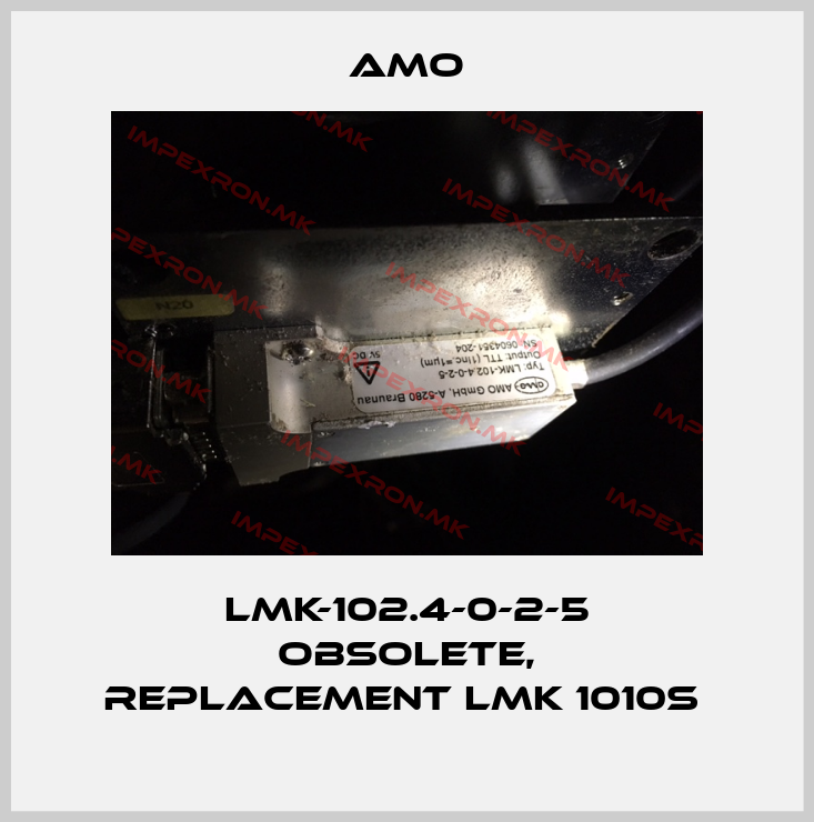 Amo-LMK-102.4-0-2-5 obsolete, replacement LMK 1010S price