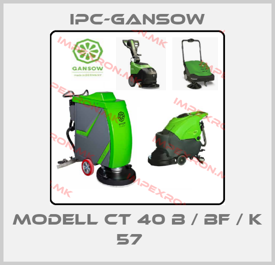 IPC-Gansow-Modell CT 40 B / BF / K 57	 price