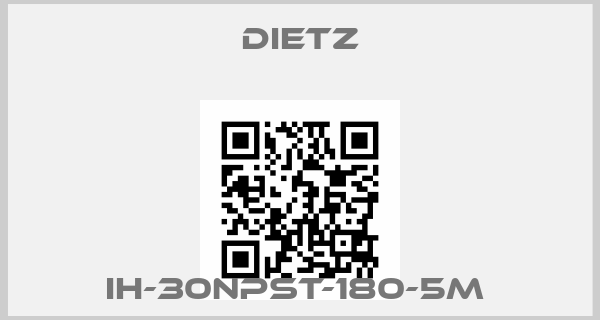 DIETZ-IH-30NPST-180-5m price