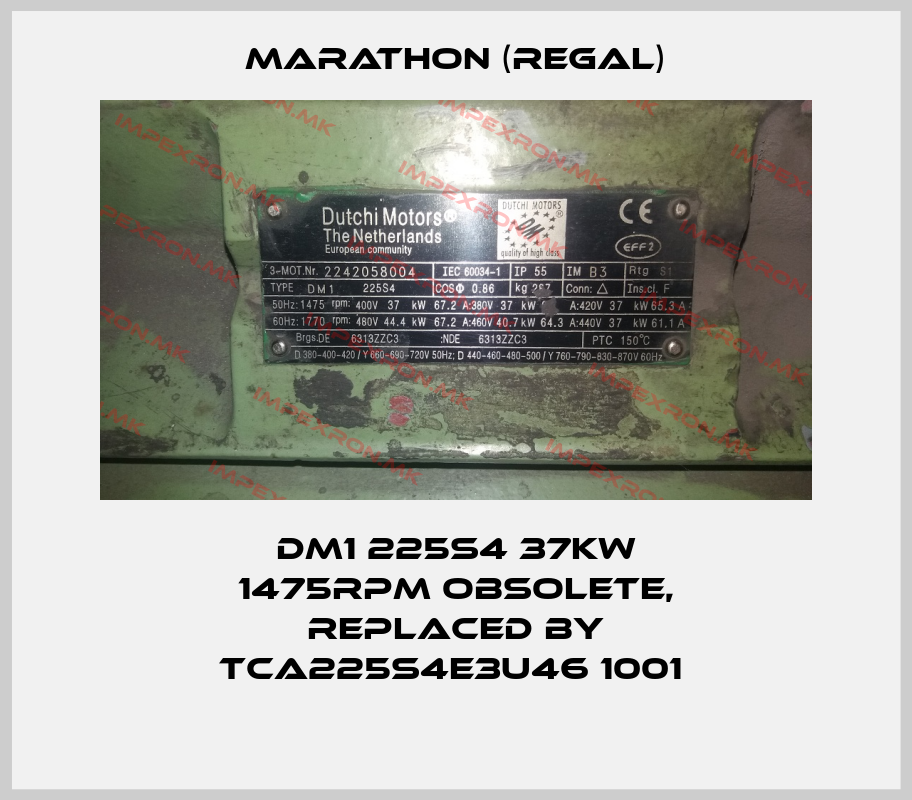 Marathon (Regal)-DM1 225S4 37kW 1475rpm obsolete, replaced by TCA225S4E3U46 1001 price