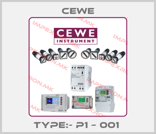 Cewe-Type:- P1 – 001 price