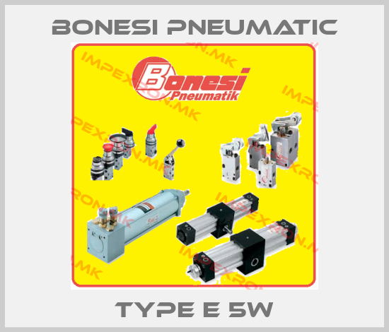 Bonesi Pneumatic-TYPE E 5Wprice