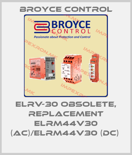 Broyce Control-elrv-30 obsolete, replacement ELRM44V30 (AC)/ELRM44V30 (DC) price