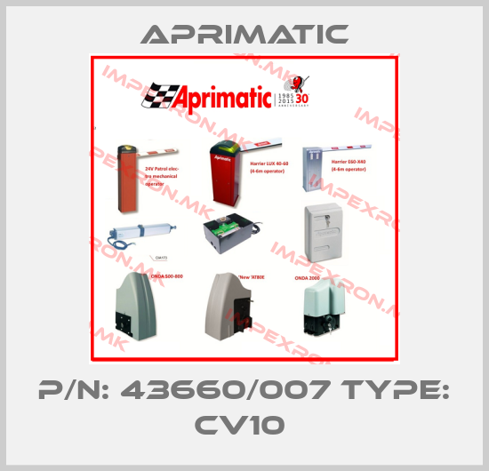 Aprimatic-P/N: 43660/007 Type: CV10 price