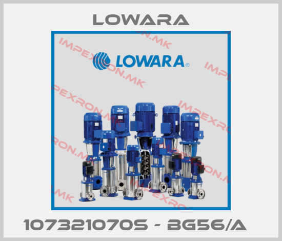 Lowara-107321070S - BG56/A  price