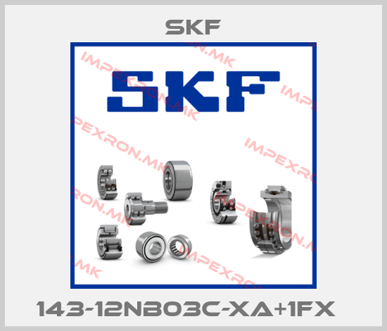 Skf-143-12NB03C-XA+1FX  price