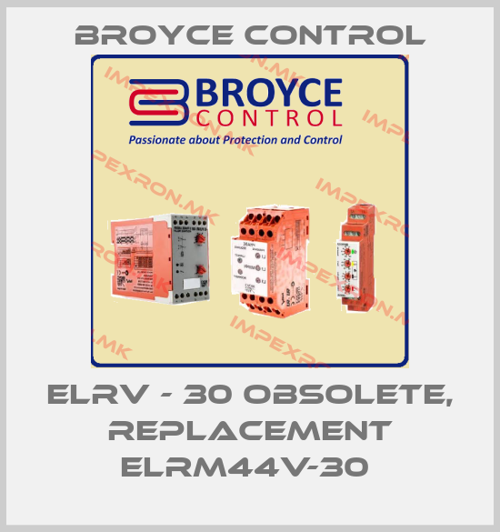 Broyce Control-ELRV - 30 obsolete, replacement ELRM44V-30 price