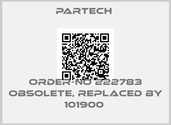 Partech -Order-no 222783 obsolete, replaced by 101900 price