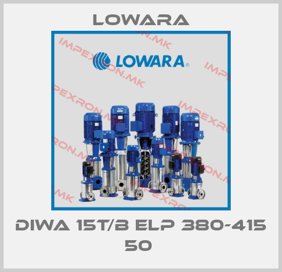 Lowara-DIWA 15T/B ELP 380-415 50 price