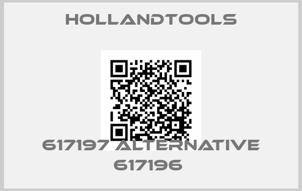 hollandtools-617197 alternative 617196 price