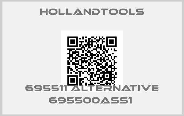 hollandtools-695511 alternative 695500ASS1 price