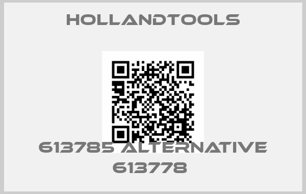 hollandtools-613785 alternative 613778 price