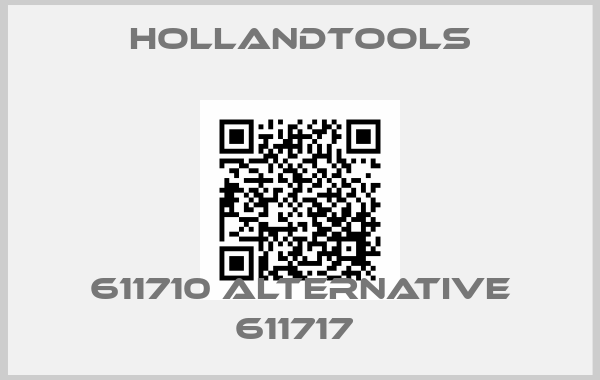 hollandtools-611710 alternative 611717 price