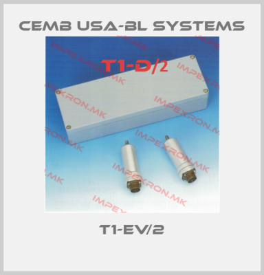 CEMB USA-BL SYSTEMS-T1-EV/2price