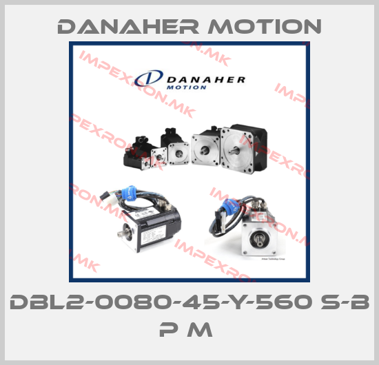 Danaher Motion-DBL2-0080-45-Y-560 S-B P M price