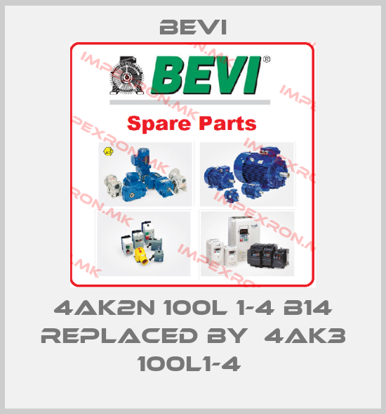 Bevi-4AK2n 100L 1-4 B14 replaced by  4AK3 100L1-4 price