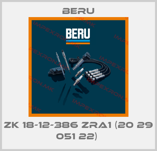 Beru-ZK 18-12-386 ZRA1 (20 29 051 22) price