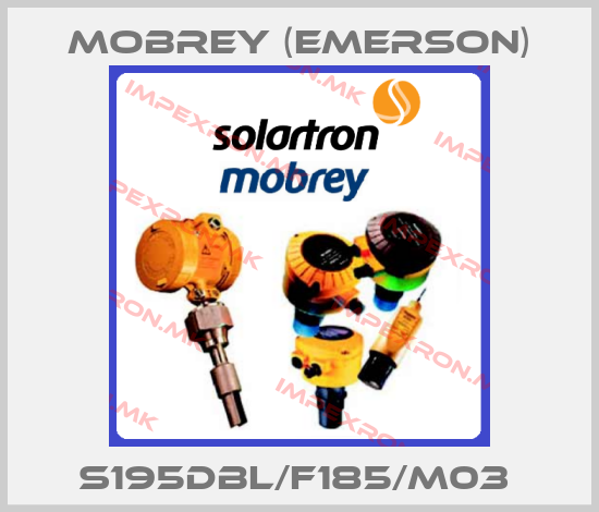 Mobrey (Emerson)-S195DBL/F185/M03 price
