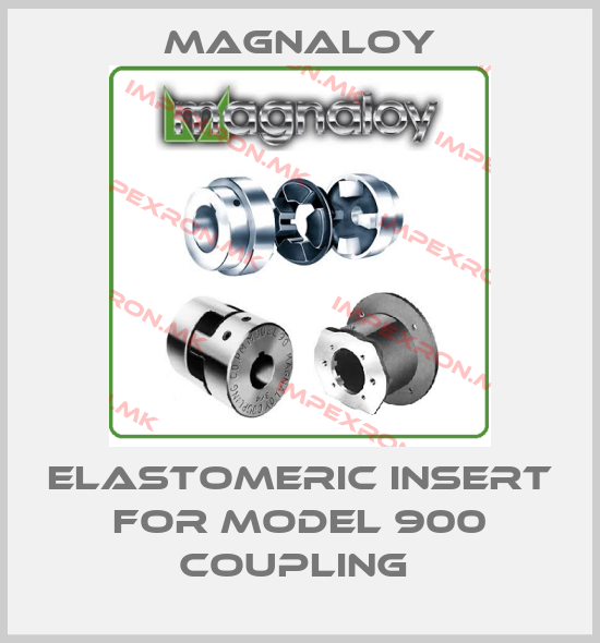 Magnaloy-ELASTOMERIC INSERT FOR MODEL 900 COUPLING price